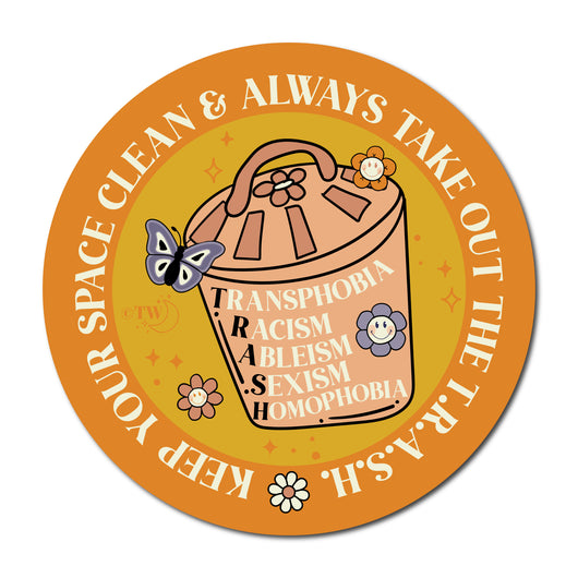 Based in Chicago by queer artist & designer Kayla Pekkala - Tiny Werewolves | Take Out The T.R.A.S.H. Sticker in 5" Sticker | Shop to get your Sticker with collections featuring retro-inspired designs infused with social commentary art, highlighting modern social & current events.