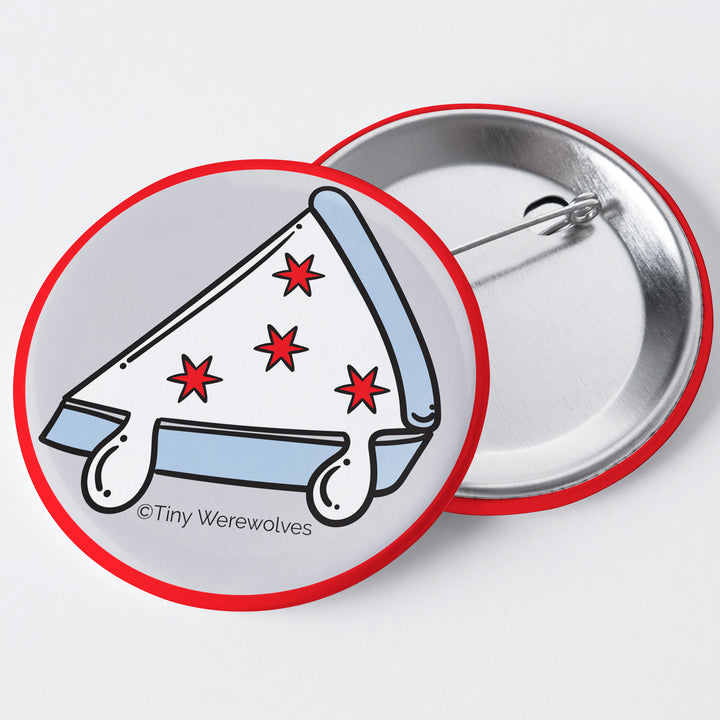 Based in Chicago by queer artist & designer Kayla Pekkala - Tiny Werewolves | Chicago Deep Dish Pizza Flag 1.75" Button Pin in | Shop to get your Metal Pinback Button with collections featuring retro-inspired designs infused with social commentary art, highlighting modern social & current events.