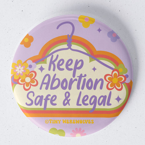Based in Chicago by queer artist & designer Kayla Pekkala - Tiny Werewolves | Keep Abortion Safe & Legal 1.75" Button Pin in | Shop to get your Metal Pinback Button with collections featuring retro-inspired designs infused with social commentary art, highlighting modern social & current events.