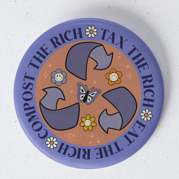 Based in Chicago by queer artist & designer Kayla Pekkala - Tiny Werewolves | Tax | Eat | Compost The Rich 1.75" Button Pin in | Shop to get your Metal Pinback Button with collections featuring retro-inspired designs infused with social commentary art, highlighting modern social & current events.