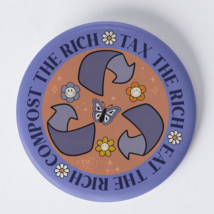 Based in Chicago by queer artist & designer Kayla Pekkala - Tiny Werewolves | Tax | Eat | Compost The Rich 1.75" Button Pin in | Shop to get your Metal Pinback Button with collections featuring retro-inspired designs infused with social commentary art, highlighting modern social & current events.