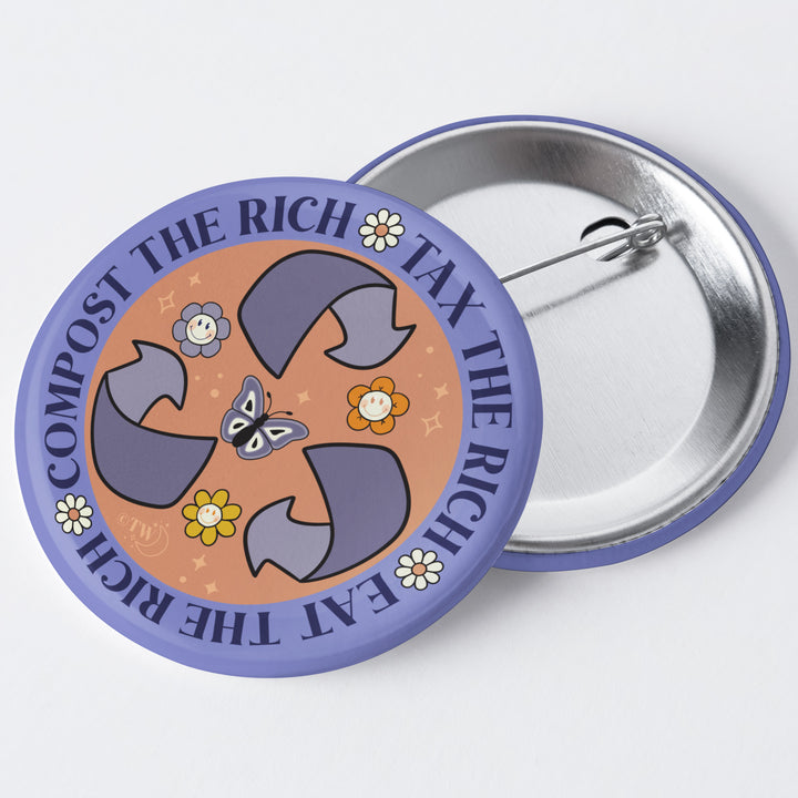 Based in Chicago by queer artist & designer Kayla Pekkala - Tiny Werewolves | Tax | Eat | Compost The Rich 1.75" Button Pin in | Shop to get your Metal Pinback Button with collections featuring retro-inspired designs infused with social commentary art, highlighting modern social & current events.