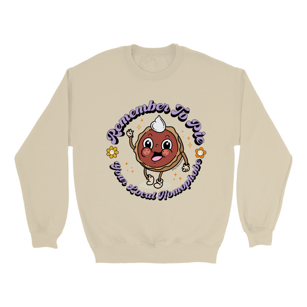 Based in Chicago by queer artist & designer Kayla Pekkala - Tiny Werewolves | Pie Your Local Homophobe Crew Sweatshirt in Sand | Shop to get your Crew with collections featuring retro-inspired designs infused with social commentary art, highlighting modern social & current events.
