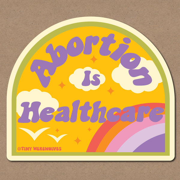Based in Chicago by queer artist & designer Kayla Pekkala - Tiny Werewolves | Abortion is Healthcare Sticker in 5" Sticker | Shop to get your Sticker with collections featuring retro-inspired designs infused with social commentary art, highlighting modern social & current events.