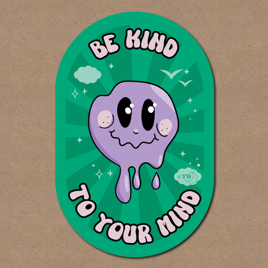 Based in Chicago by queer artist & designer Kayla Pekkala - Tiny Werewolves | Be Kind To Your Mind Sticker in 5" Sticker | Shop to get your Sticker with collections featuring retro-inspired designs infused with social commentary art, highlighting modern social & current events.