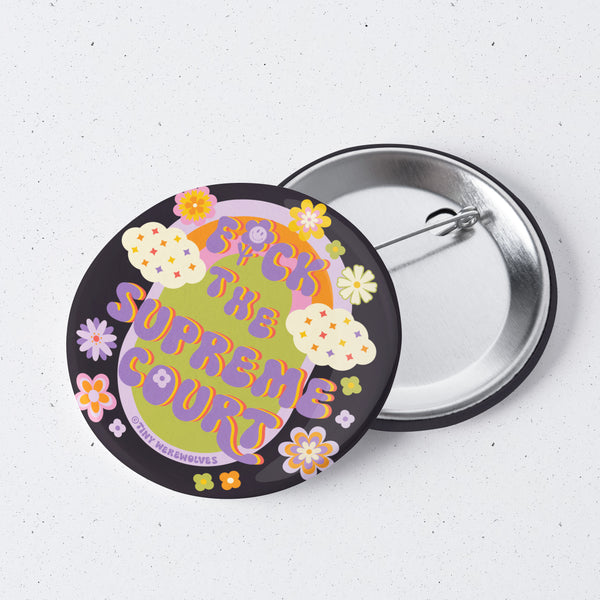 Based in Chicago by queer artist & designer Kayla Pekkala - Tiny Werewolves | Fuck The Supreme Court 1" Mini Button Pin in | Shop to get your Metal Pinback Button with collections featuring retro-inspired designs infused with social commentary art, highlighting modern social & current events.